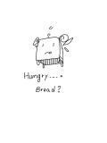 Hungry Bread