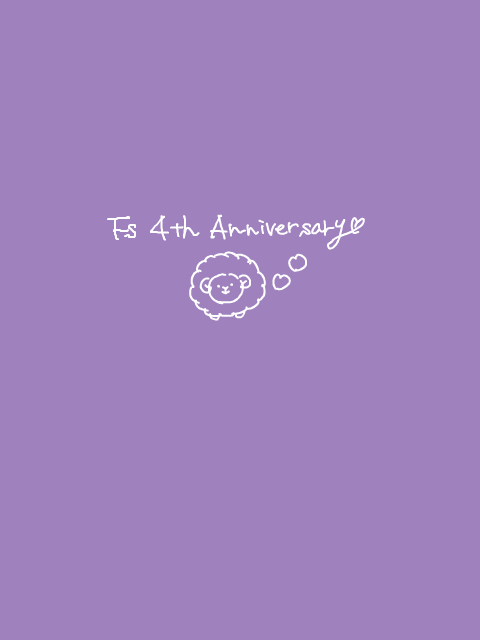 【FS】4th☆anniversary