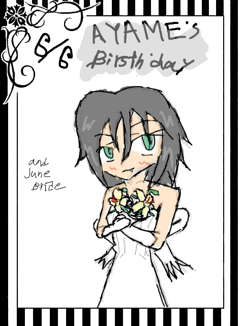 あやめのHappy Birsth’day とJune bride
