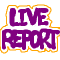 音楽-LIVE REPORT
