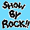 SHOW BY ROCK!!-アニメ
