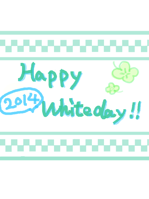 Happy White Day!!2014