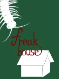 【敵】freak house【Inizio】