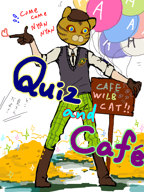 文化祭Aグループ「CAFE　WILB　CAT」