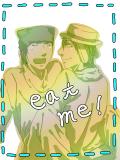 eat me!!