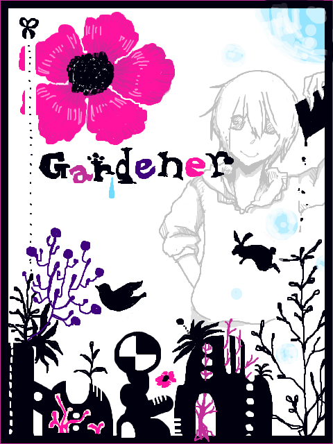 Gardener*