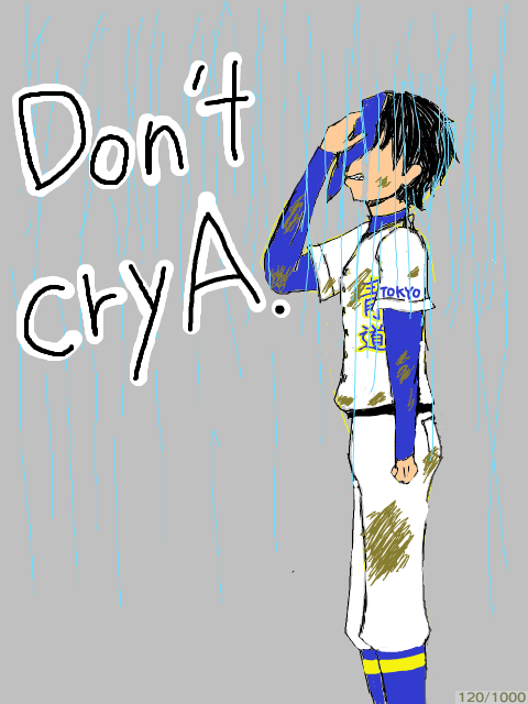 Don’t cry A.