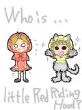 Who is the Little Red Riding Hood???