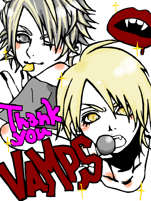 Thank You VAMPS!!!