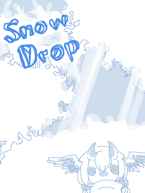 [TO]Snow Drop[2,3月企画]