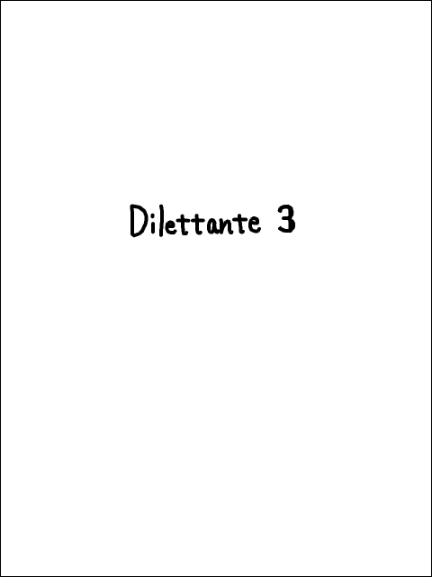 Dilettante 3