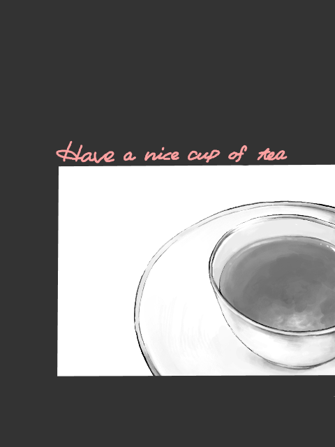 Have a nice cup of tea