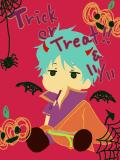 Trick or Treat!! ：）