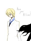 Are you Alice?