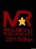 MEGA★ROCKS 2011